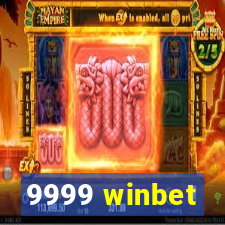 9999 winbet